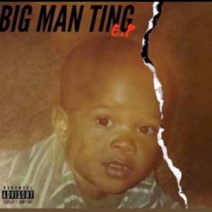 Big Man Ting (Explicit)