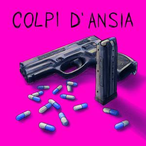 Colpi d'Ansia (Explicit)