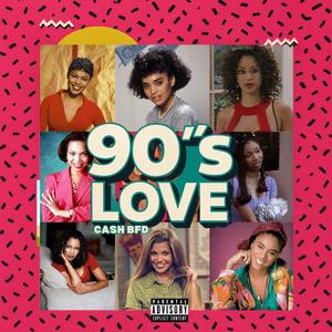 90's Love (Explicit)