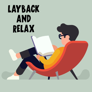 Layback and Relax