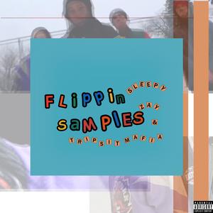FLIPPIN SAMPLES (INSTRUMENTAL)