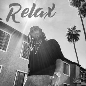 Relax (feat. Kelsz) [Explicit]