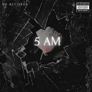 5 AM (feat. Gee) [Explicit]