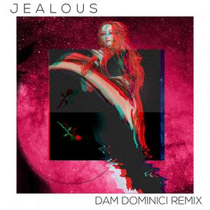 Jealous (Dam Dominici Remix)