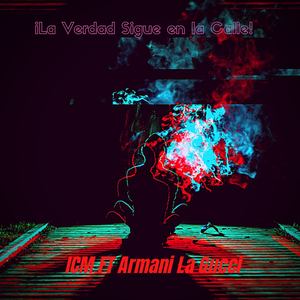 La Verdad Sigue En La Calle (Explicit)