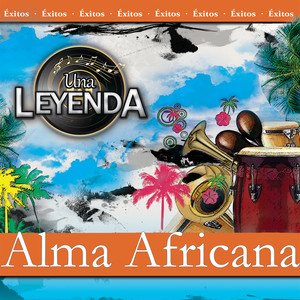 Una Leyenda - Alma Africana