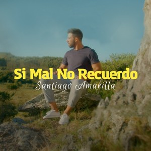 Si Mal No Recuerdo