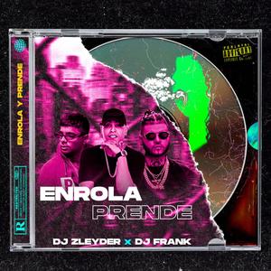 Enrola y Prende (Dj Zleyder)