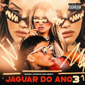 Jaguar do Ano 3 (Explicit)