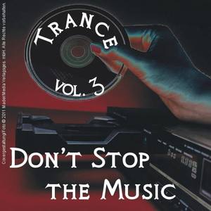 Don't Stop the Music - Trance Vol. 03