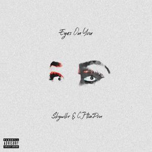 Eyes On You (Explicit)