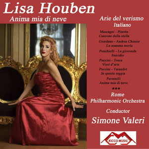 Anima mia di neve-Arie del Verismo Italiano - Lisa Houben