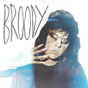 BROODY (Explicit)