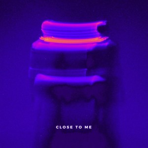 Close To Me