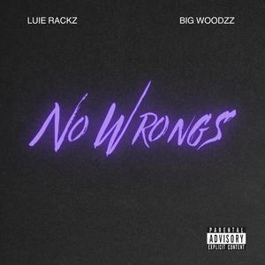 No Wrongs (feat. BigWoodzz) (Explicit)