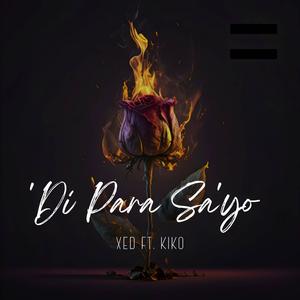 'Di Para Sa'yo (feat. XED) [Explicit]