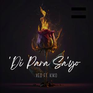 'Di Para Sa'yo (feat. XED) (Explicit)