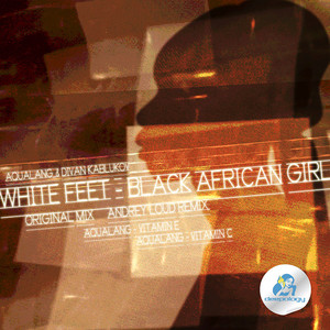 White Feet - Black African Girl (Andrey Loud Remix)