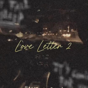 Love leter 2 (Explicit)