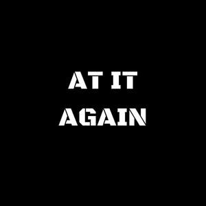 At It Again (feat. YermTeam Paw) (Explicit)