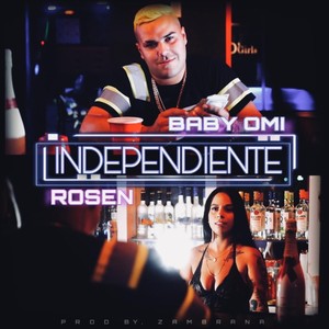 Idependiente (feat. Rosen)