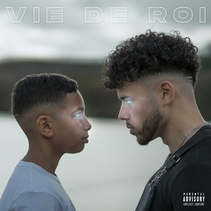 Vie De Roi (Explicit)