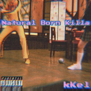 Natural Born Killa