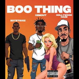 BOO THING (feat. Esteticoz & Hollywood Haze) (Explicit)