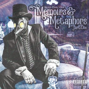 Memoirs & Metaphors, Pt. One (Explicit)