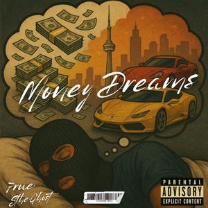 Money Dreams (feat. S the Ghost) (Explicit)