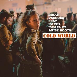 Cold World (feat. Karim Israel)