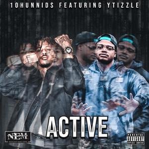 ACTIVE(feat. Ytizzle) (Explicit)