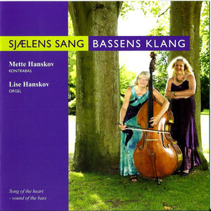 Mette & Lise Hanskov - Sjælens Sang Bassens Klang