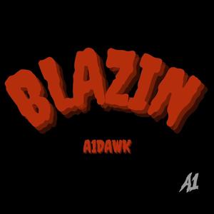 Blazin (Explicit)