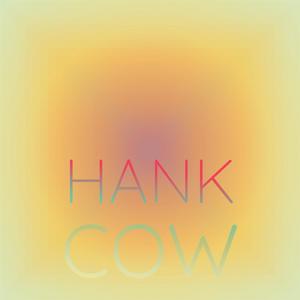 Hank Cow