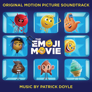 The Emoji Movie (Original Motion Picture Soundtrack) (表情奇幻冒险 电影原声带)