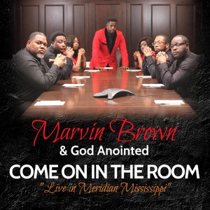 Come on in the Room: Live in Meridian Mississippi