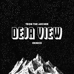 Deja View (feat. OKnice) [Explicit]