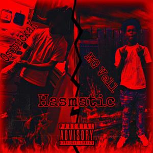 Hasmatic (feat. MG vell) (Explicit)