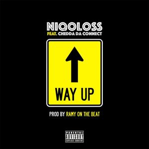 Way Up(feat. Chedda da Connect) (Explicit)