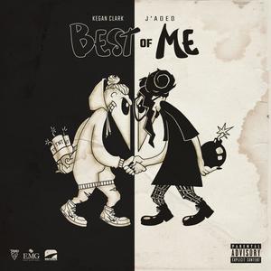 Best of Me (feat. Kegan Clark) [Explicit]