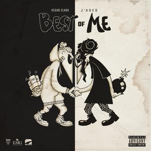 Best of Me(feat. Kegan Clark) (Explicit)