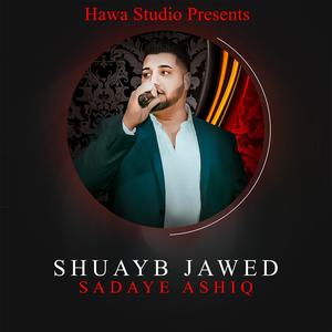 Sadaye Ashiq (feat. Shuayb Jawed)