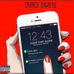 Leave That Alone (Explicit)