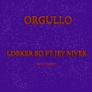 Orgullo(feat. Lobkerbo) (Explicit)