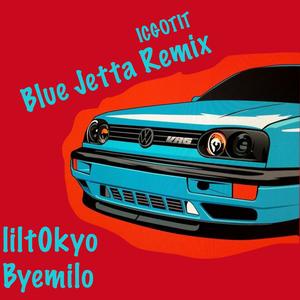 Blue Jetta Remix (feat. Byemilo) [Icgotit Remix Remix]