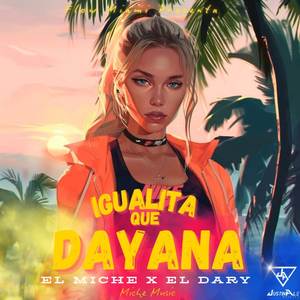IGUALITA QUE DAYANA (Explicit)