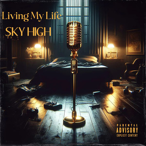 Living My Life (Explicit)