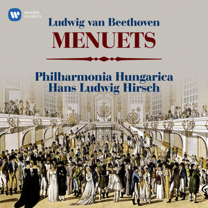 Beethoven: Menuets, WoO 7, 9 & 10