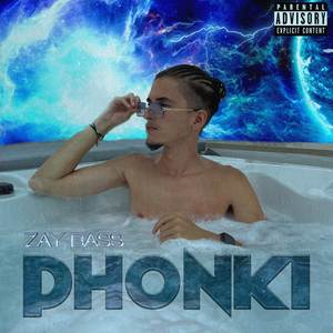 PHONKI (Explicit)